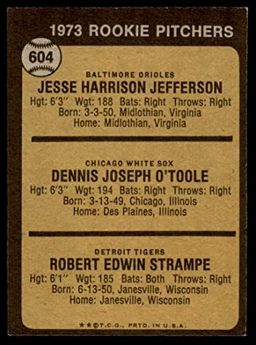 1973 Topps 604 Újonc Kancsók Jesse Jefferson/Dennis O ' toole/Bob Strampe Orioles/White Sox/Tigrisek (Baseball Kártya) VG Orioles/White Sox/Tigrisek