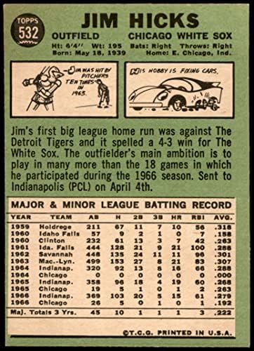 1967 Topps 532 Jim Hicks Chicago White Sox (Baseball Kártya) VG/EX White Sox