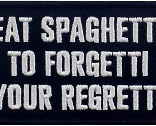 A Spagettit, hogy Forgetti A Regretti Javítás Hímzett Vicces Morál Motoros Applied Rögzítő Horog & Hurok Jelkép, Fehér & Fekete