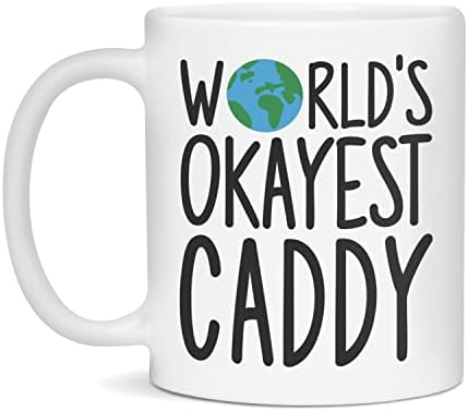 A világ Okayest Caddy Bögre, Okayest Caddy, 11 Grammos Fehér